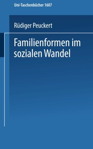 Familienformen im sozialen Wandel (Universitätstaschenbücher) (German Edition)