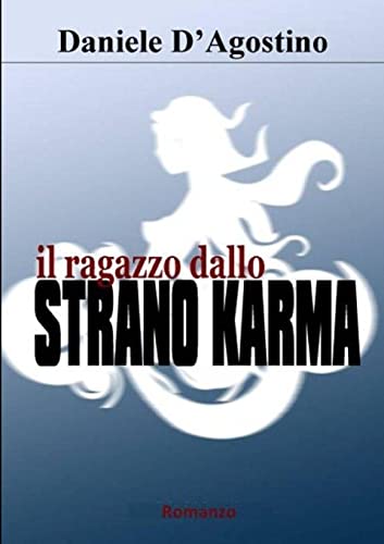Il Ragazzo Dallo Strano Karma