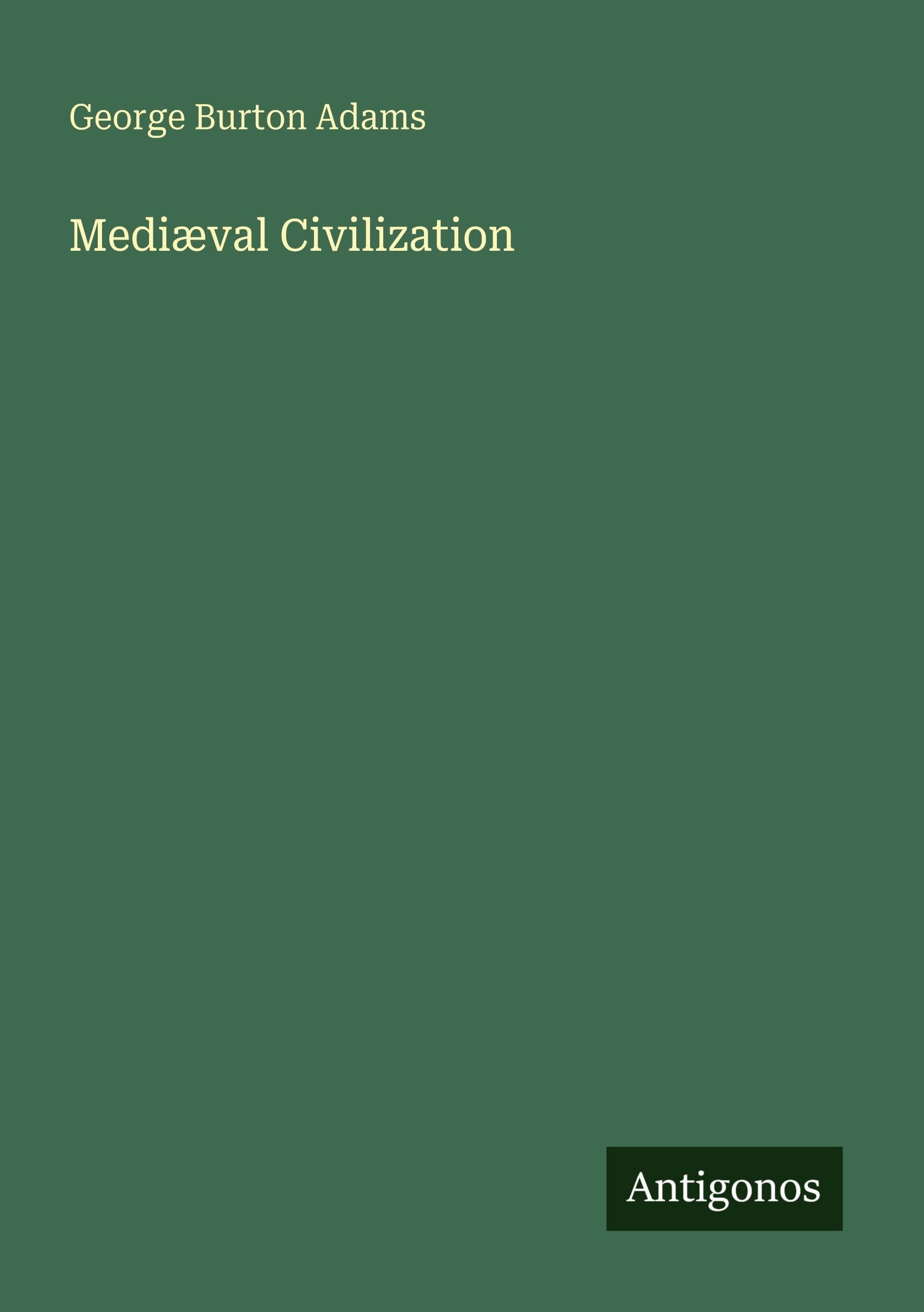 Mediæval Civilization