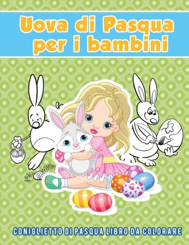 Uova di Pasqua per i bambini: coniglietto di Pasqua Libro da colorare