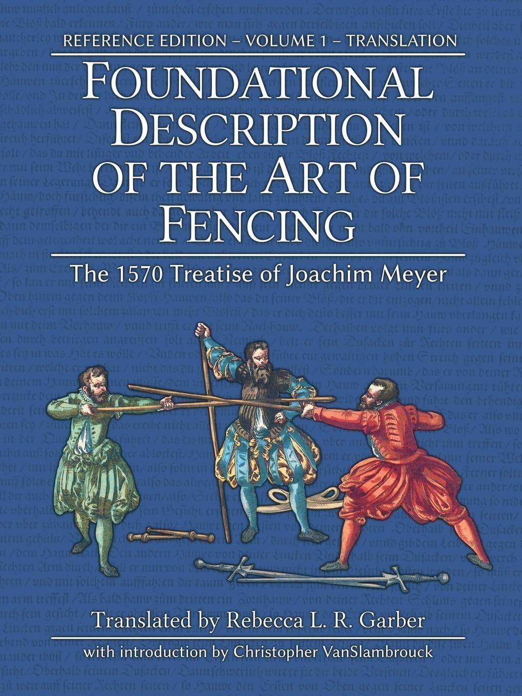 Foundational Description of the Art of Fencing