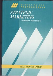 Marketing Strategy: A New European Approach (McGraw-Hill Marketing for Professionals Series)