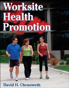 Worksite Health Promotion von Chenoweth, David | Buch | Zustand sehr gut