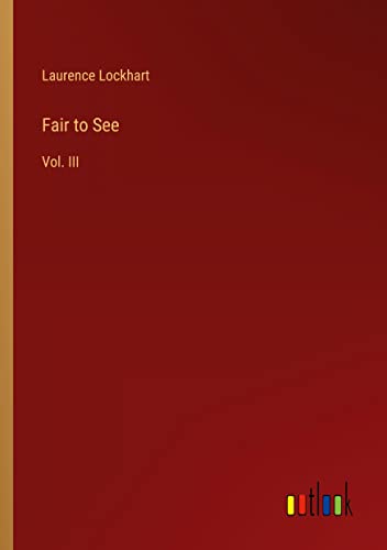 Fair to See: Vol. III