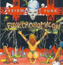 Axiom Funk-Funkcronomicon