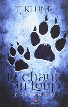 Le chant du Loup : Le clan Bennett, T1