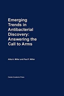 Emerging Trends in Antibacterial Discovery: Answering the Call to Arms