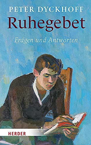 Ruhegebet - Peter Dyckhoff Gebunden