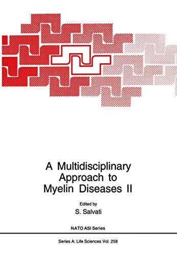 A Multidisciplinary Approach to Myelin Diseases Ii (Nato Science Series A: (Closed)) (NATO Science Series A:, 258, Band 258)
