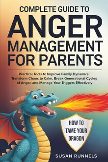 Complete Guide to Anger Management for Parents von Susan Runnels ...