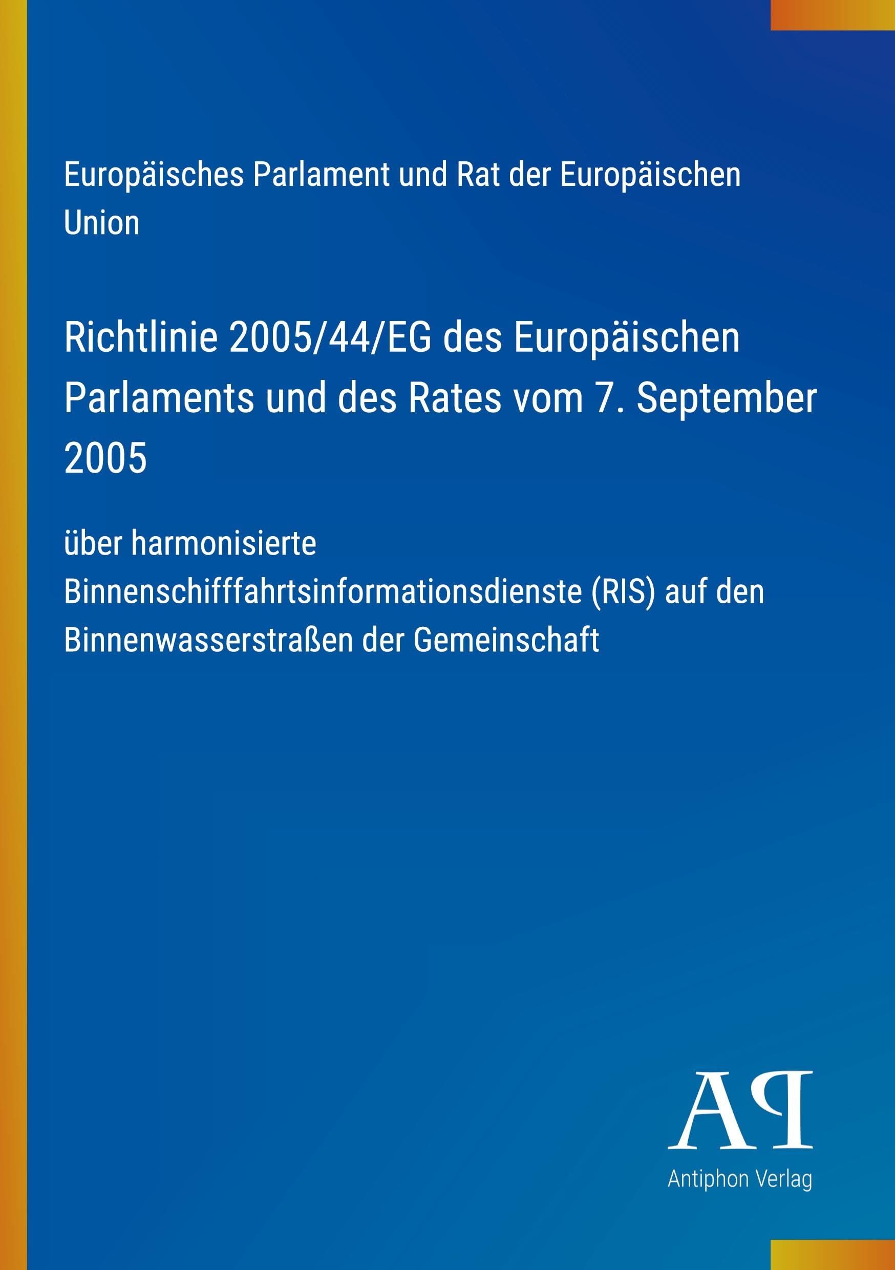Richtlinie 2005/44/EG des Europäischen Parlaments und des Rates vom 7. September 2005