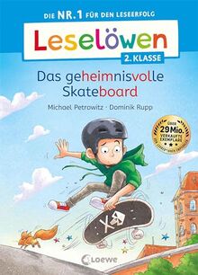 Leselöwen 2. Klasse - Das geheimnisvolle Skateboard: Die Nr. 1 für den Leseerfolg - Mit Leselernschrift ABeZeh - Erstlesebuch für Kinder ab 7 Jahren