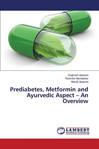 Prediabetes, Metformin and Ayurvedic Aspect – An Overview