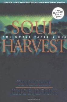 Soul Harvest: The World Takes Sides (Left Behind)