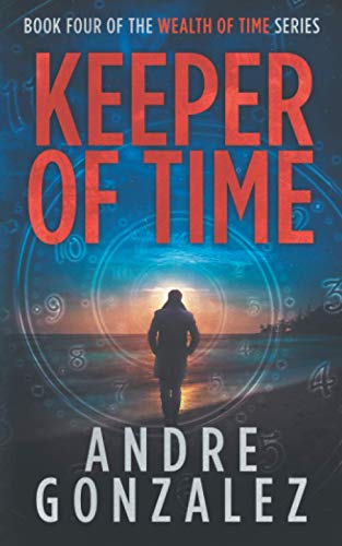 Keeper of Time (Wealth of Time Series, Book 4)