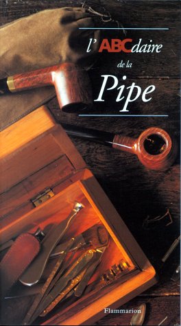 L'abcdaire De La Pipe (abcdaires)