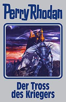 Der Tross des Kriegers: Perry Rhodan Band 153
