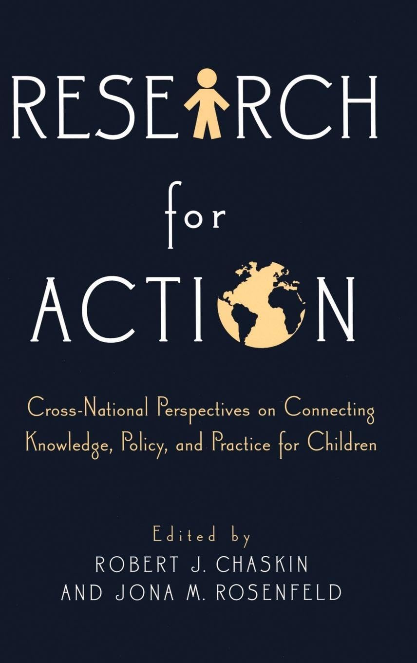 Research for Action: Cross-National Perspectives on Connecting Knowledge, Policy, and Practice for Children