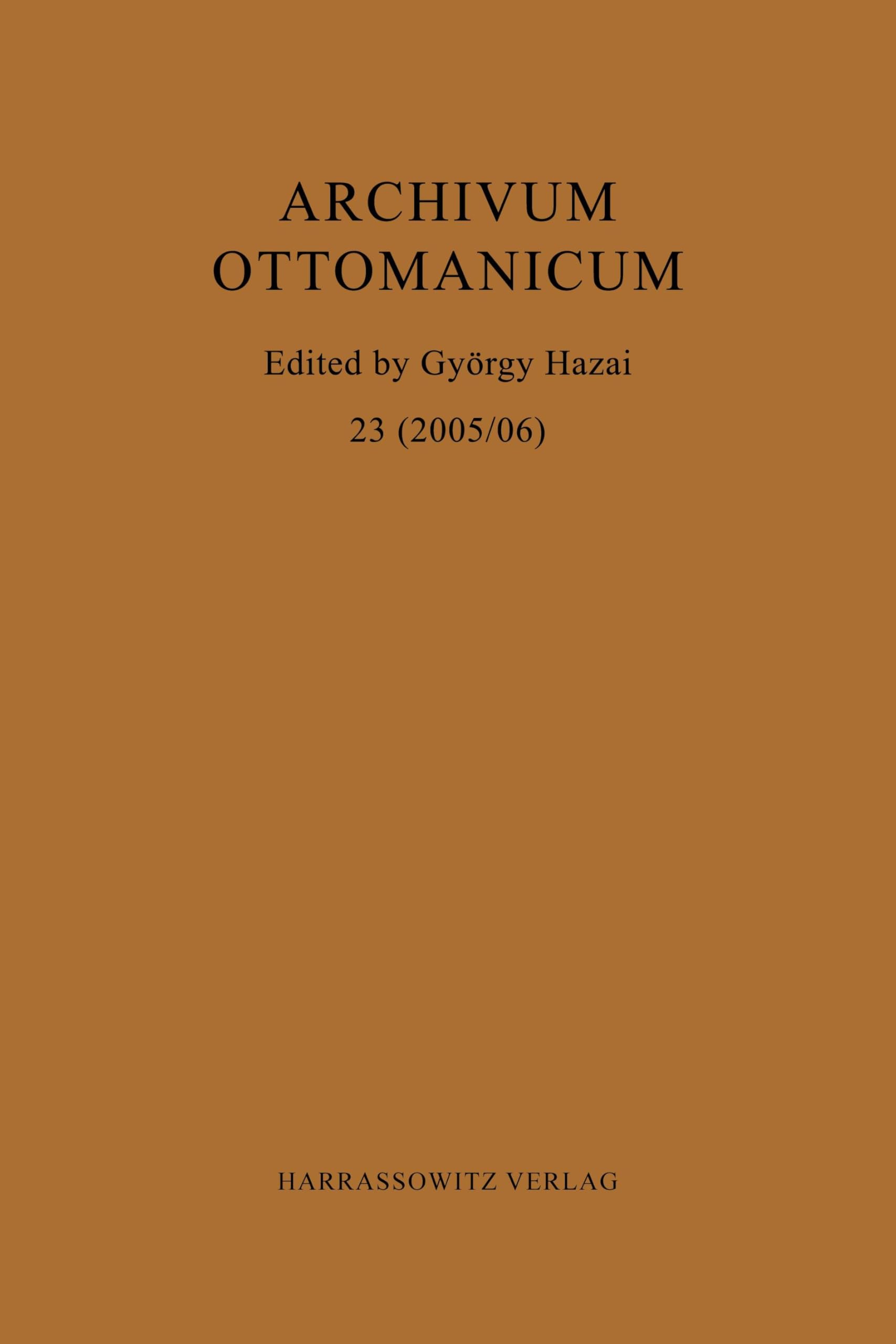 Archivum Ottomanicum 23 (2005/06)