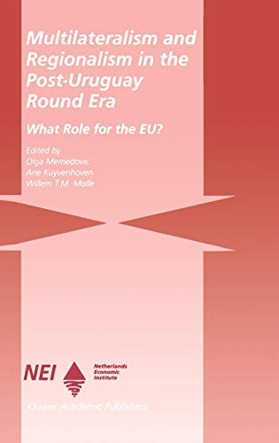 Multilateralism and Regionalism in the Post-Uruguay Round Era: What Role for the EU? (Eu-Ldc Trade and Capital Relations Series)
