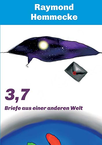 3,7: Briefe aus einer anderen Welt