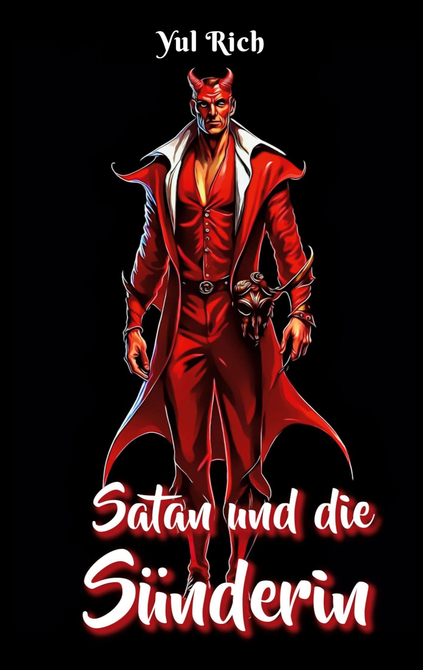 Satan und die Sünderin: In der Hölle ist kein Platz für Engel
