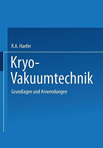 Kryo-Vakuumtechnik: Grundlagen und Anwendungen (German Edition)