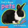 Let's Draw - Pets (Stencil Board Books)