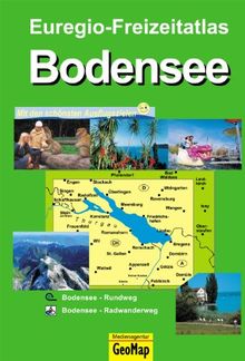 Freizeitatlas Bodensee 1 : 20.000 / 1 : 75.000. Mit den schönsten Ausflugszielen