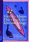 Das Glück der kleinen Dinge: Geheimnisse, die jeder kennen sollte