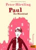 Paul das Hauskind: Roman für Kinder