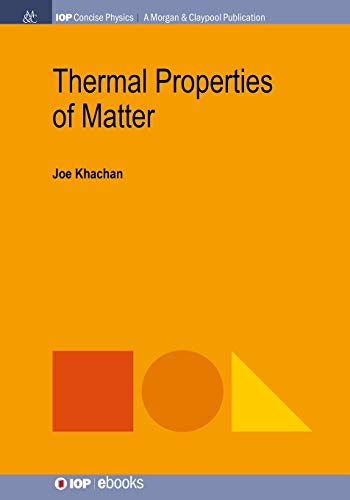 Thermal Properties of Matter (Iop Concise Physics)