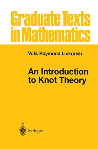 An Introduction to Knot Theory (Graduate Texts in Mathematics, 175, Band 175)