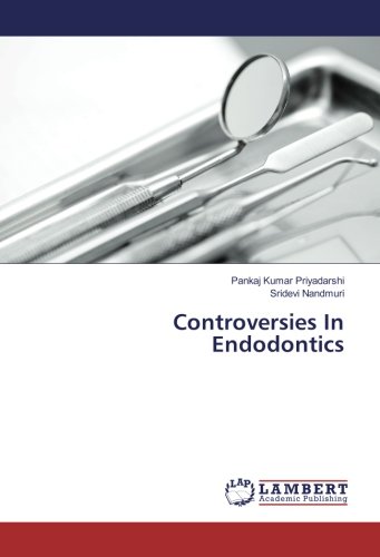 Controversies In Endodontics