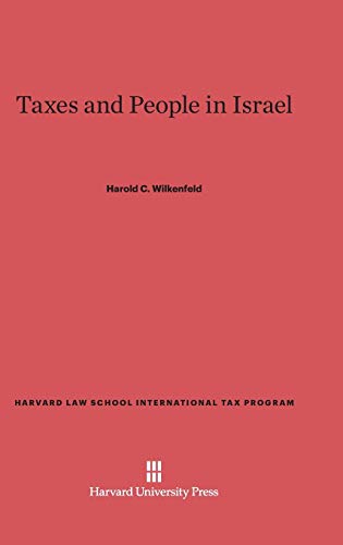 Taxes and People in Israel (Harvard Law School International Tax Program, Band 3)