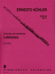 20 leichte und melodische Lektionen op. 93 Heft 1 für Flöte solo: in fortschreitender Schwierigkeit