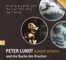 Detektiv Peter Lundt - Folge 2: Peter Lundt und die Rache des Drachen. Hörspiel-Krimi.