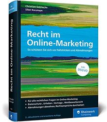 Recht im Online-Marketing: So schützen Sie sich vor Fallstricken und Abmahnungen. Inkl. DSGVO (Ausgabe 2018)