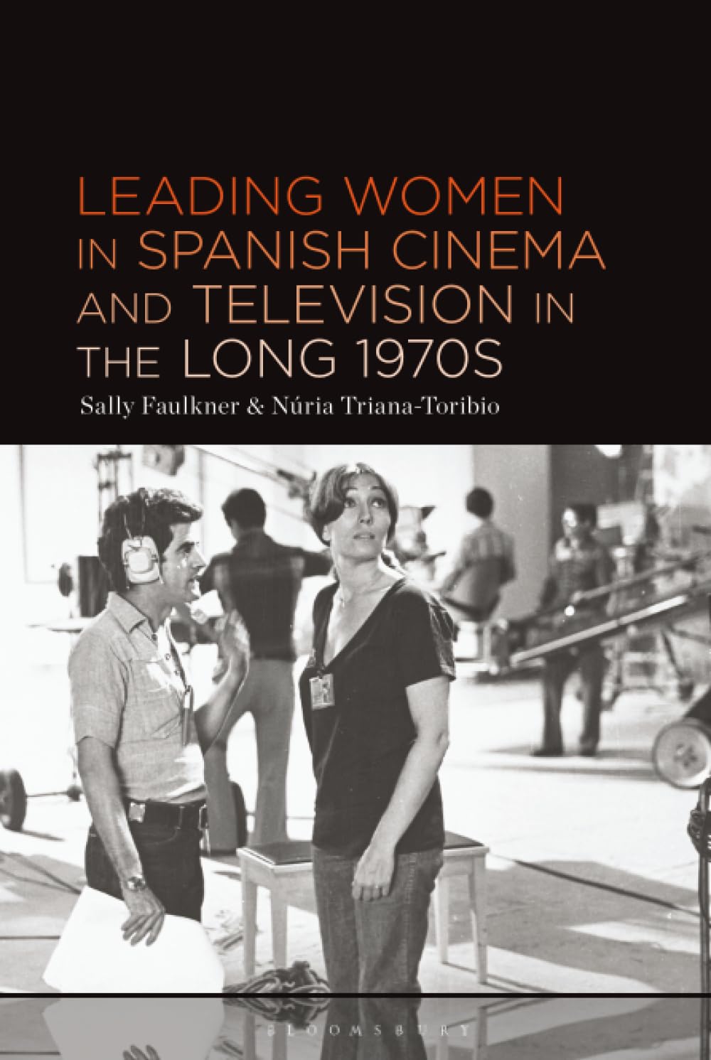 Leading Women in Spanish Cinema and Television in the Long 1970s