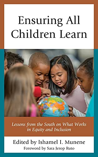Ensuring All Children Learn: Lessons from the South on What Works in Equity and Inclusion