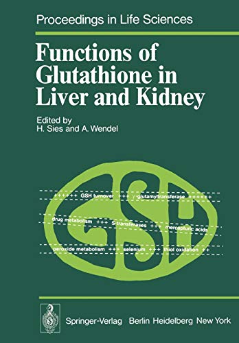 Functions of Glutathione in Liver and Kidney (Proceedings in Life Sciences)
