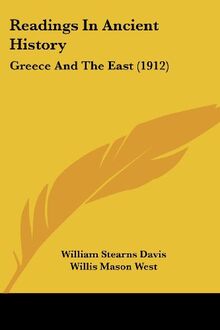 Readings In Ancient History: Greece And The East (1912)