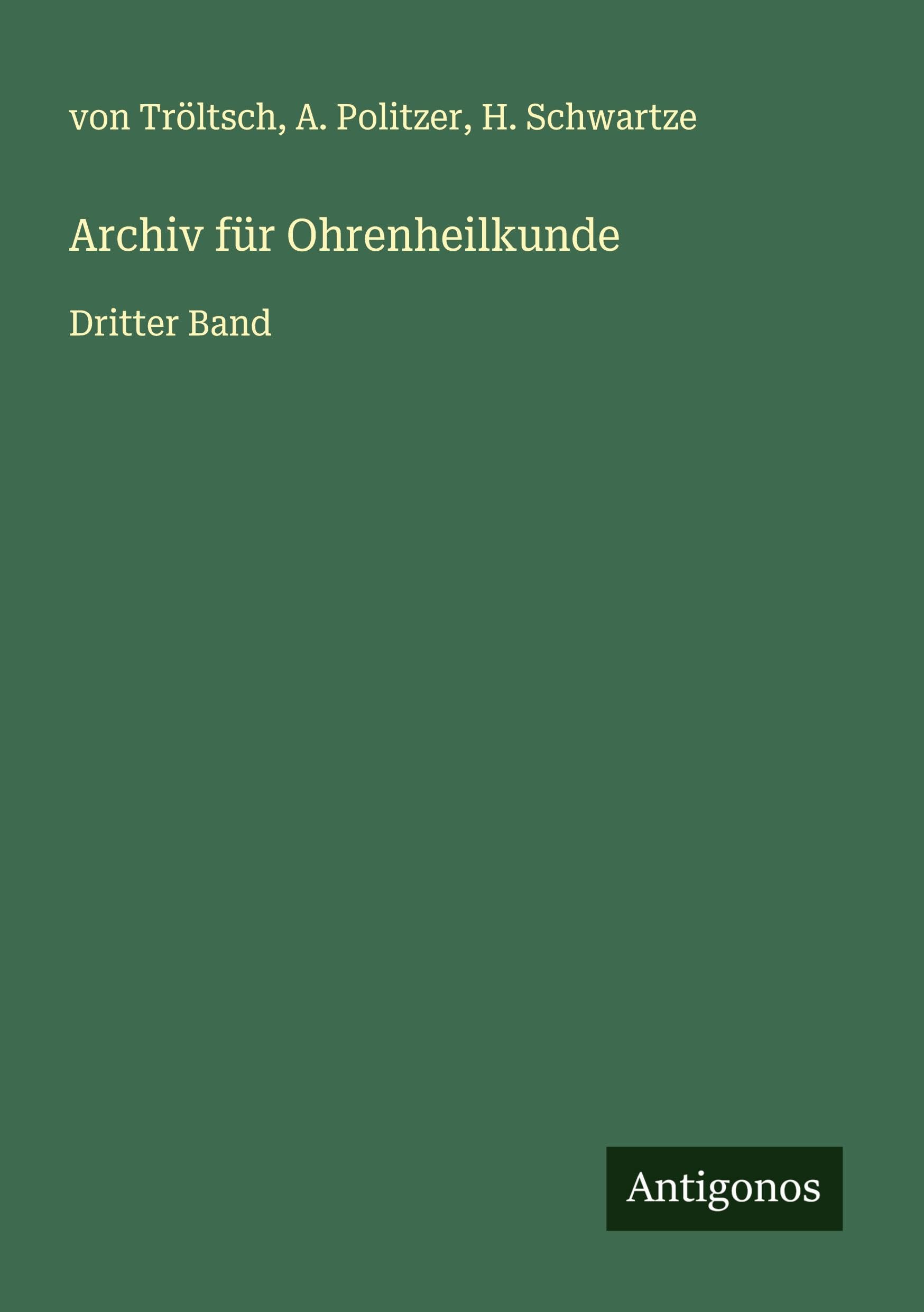 Archiv für Ohrenheilkunde: Dritter Band