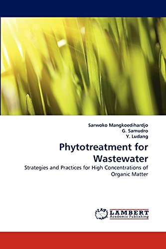 Phytotreatment for Wastewater: Strategies and Practices for High Concentrations of Organic Matter