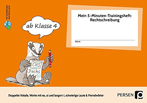 Mein 5-Min-Trainingsheft: Rechtschreibung 2, Kl. 4: Doppelte Vokale, Worte mit eu, ai und langem i, schwierige Laute & Fremdwörter (4. Klasse) (Das Bergedorfer 5-Minuten-Training)