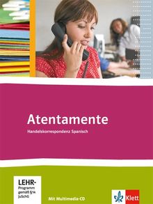 Atentamente: Handelskorrespondenz Spanisch mit Multimendia-CD-ROM