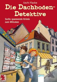 Die Dachboden-Detektive. Sechs spannende Krimis zum Mitraten