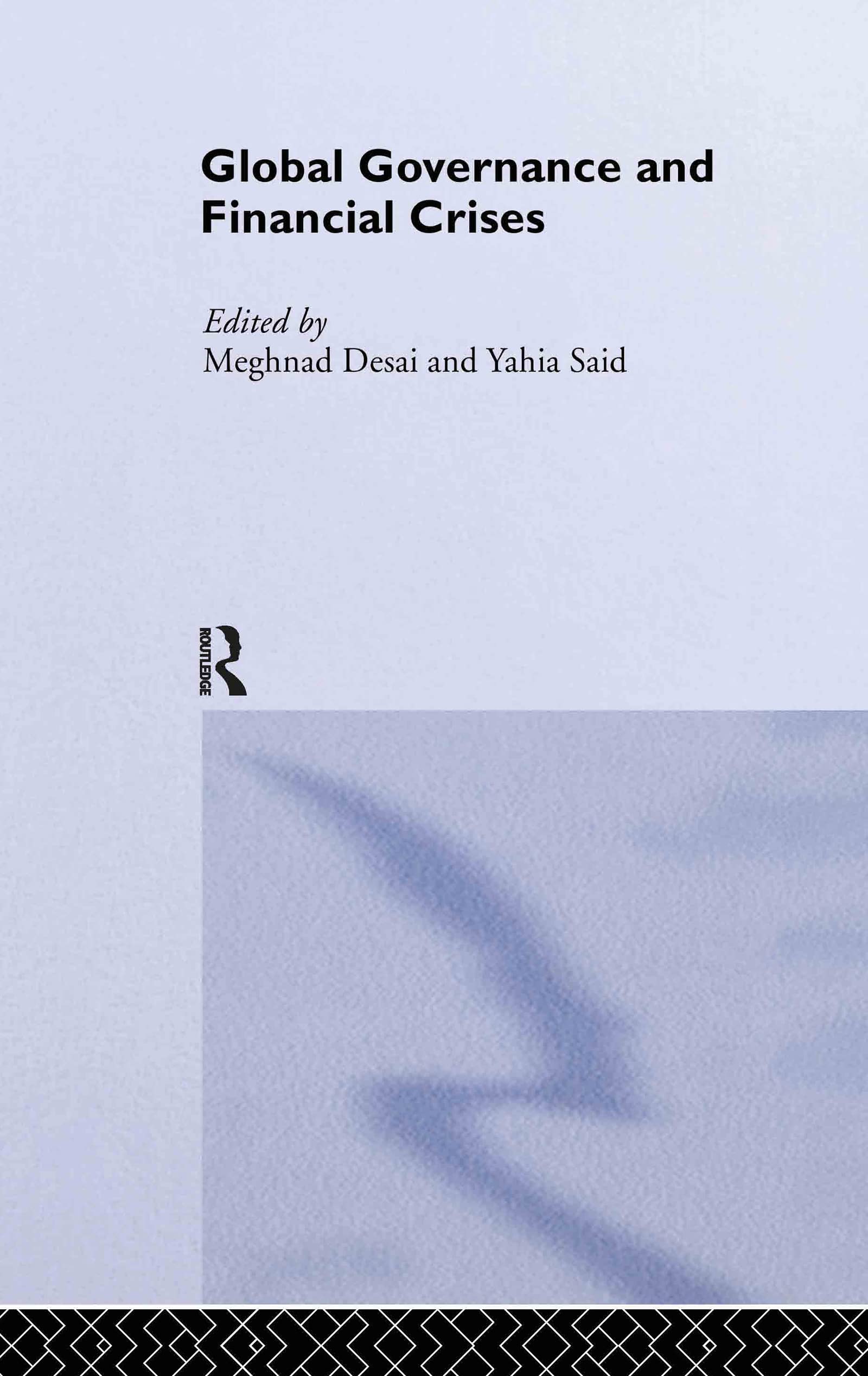 Global Governance and Financial Crises (Routledge Studies in the Modern World Economy)