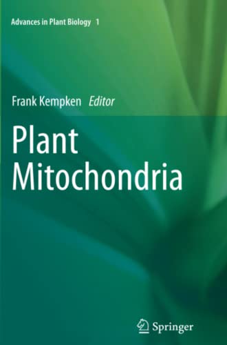 Plant Mitochondria (Advances in Plant Biology, Band 1)