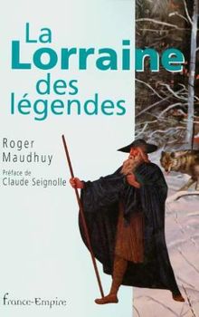 La Lorraine des légendes